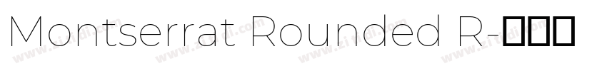 Montserrat Rounded R字体转换 Montserrat Rounded R字体转换
